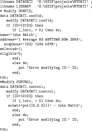 \begin{figure}\centering
\begin{verbatim}libname DATACATI 'S:\GEIS\projects\MY...
...;
else do;
put 'Error modifying ID:' ID;
end;
run;\end{verbatim}
\end{figure}